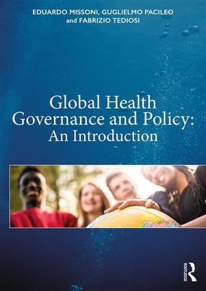 Global Health Governance and Policy. An Introduction